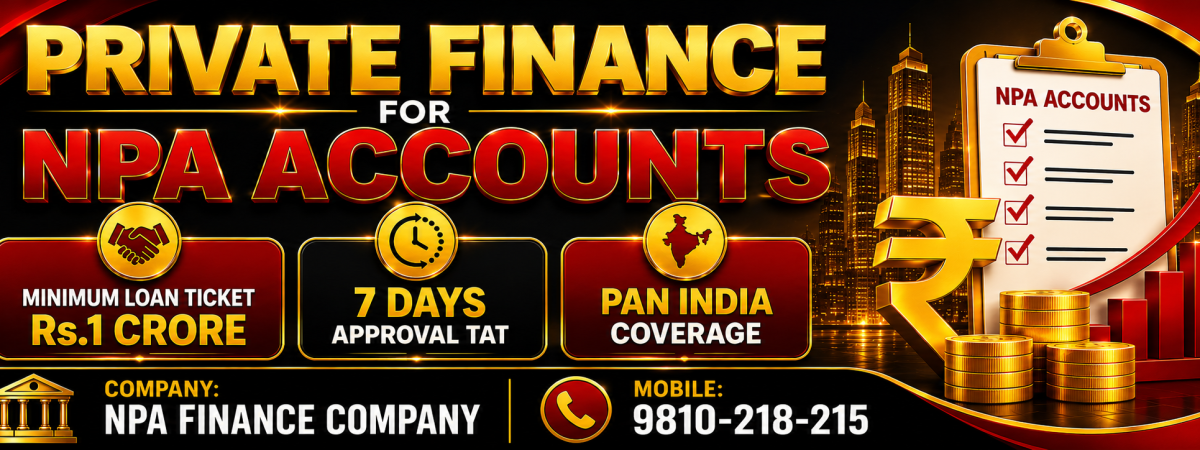 Private Finance for NPA Accounts